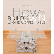 How to Build Your Own Engine Coffee Table Guide Book