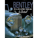 Bentley 3 1/2 & 4 1/4 Litre 1933-40 in Detail by Nick Walker