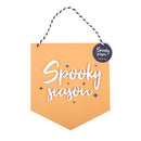 Orange Spooky Season Hanging MDF Sign
